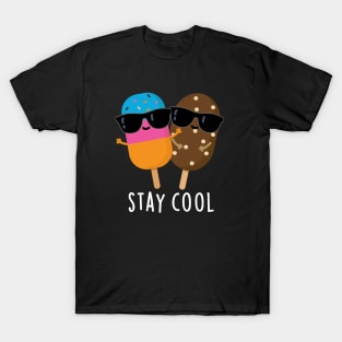 Stay Cool Cute Popsicle Pun T-Shirt